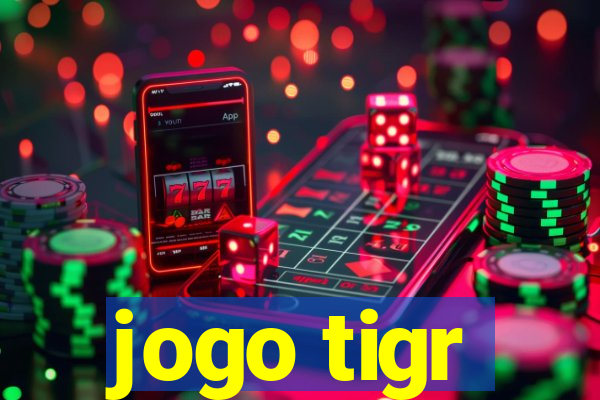 jogo tigr